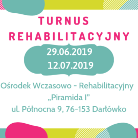 I  TURNUS REHABILITACYJNY