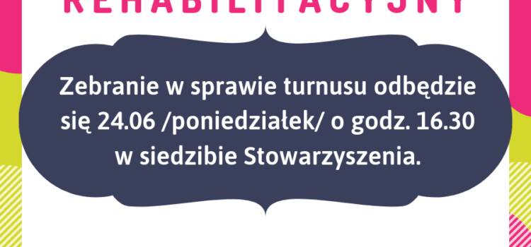 Informacja – zebranie w sprawie turnusu